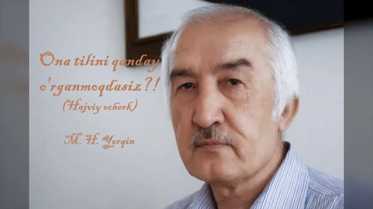 ONA TILINI QANDAY O‘RGANMOQDASIZ?! - (hajviy ocherk)